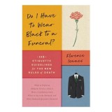 Do I Have to Wear Black to a Funeral?