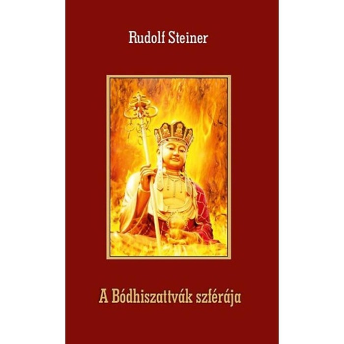 A B&oacute;dhiszattv&aacute;k szf&eacute;r&aacute;ja - Rudolf Steiner
