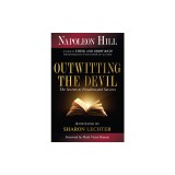 Outwitting the Devil: The Secret to Freedom and Success