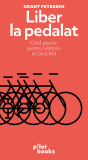 Liber la pedalat - Grant Petersen - Pilot Books