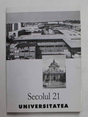 SECOLUL 21 - PUBLICATIE PERIODICA DE SINTEZA - SUBIECT - UNIVERSITATEA , NR. 10 - 11 - 12 , 2003 foto