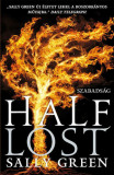 Half Lost - Szabads&aacute;g - Sally Green