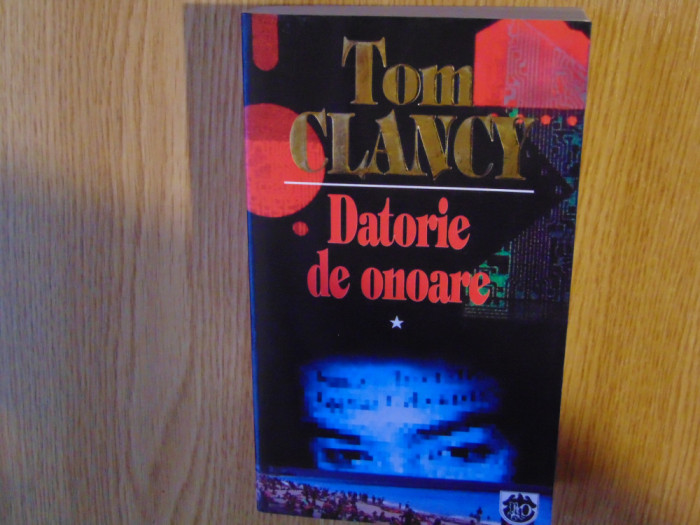 TOM CLANCY -DATORIE DE ONOARE VOL.I