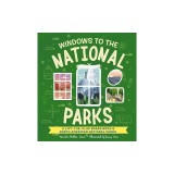 Windows to the National Parks of North America: A Lift-The-Flap Board Book of the National Parks