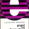 GOGOL SAU FANTASTICUL BANALITATII-LUCIAN RAICU-272260
