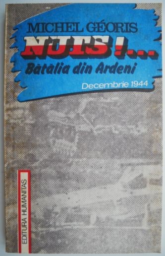 Nuts!... Batalia din Ardeni &ndash; Michel Georgis