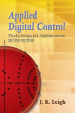 Applied Digital Control: Theory, Design and Implementation