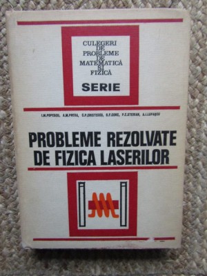 I. M. Popescu - Probleme rezolvate de fizica laserilor foto