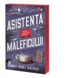 Asistenta Maleficului - Hannah Nicole Maehrer