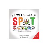 A Little Scribble Spot: A Story about Colorful Emotions