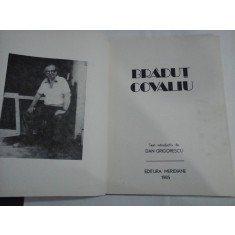 BRADUT COVALIU - Text introductiv de DAN GRIGORESCU
