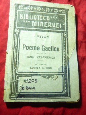 Ossian - Poeme Gaelice -culese J.Mak-Pherson ,trad. Kostya Rovine ,Minerva 203 foto