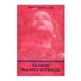 Mario Vargas Llosa - Elogiu mamei vitrege - 100663