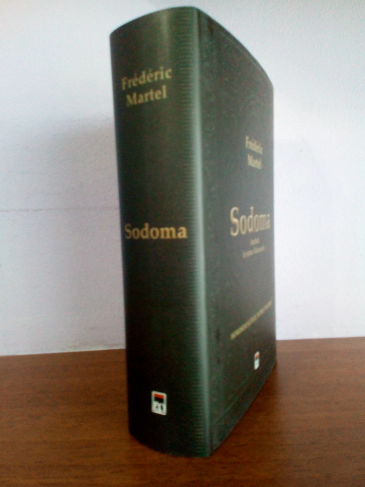 Frederic Martel - Sodoma - Ancheta in inima Vaticanului | Okazii.ro