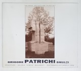 GRIGORE PATRICHI SMULTI , CATALOG DE EXPOZITIE , 1999