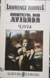 Lawrence Durrell - Cvintetul din Avignon - Livia (Editia: 1995)