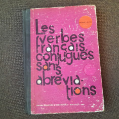 Les verbes francais conjugues sans abreviations - Autor : George I. Ghidu RF15/3