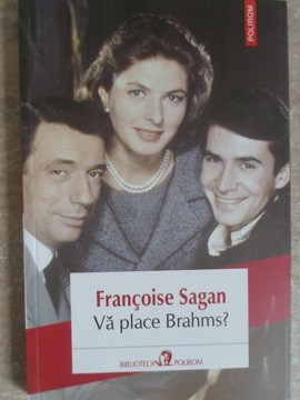 VA PLACE BRAHMS?-FRANCOISE SAGAN foto