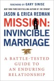 Mission: Invincible Marriage: A Navy Seal Couple's Guide to an Indestructible Relationship