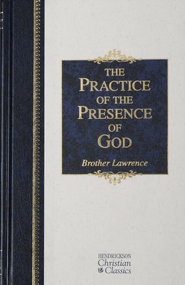 The Practice of the Presence of God: The Best Rule of Holy Life foto