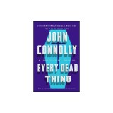 Every Dead Thing: A Charlie Parker Thriller