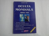 OCULTA MONDIALA - MARELE PLAN - TEODOR FILIP
