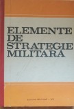 Elemente De Strategie Militara - Gheorghe Logofatu