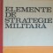 Elemente De Strategie Militara - Gheorghe Logofatu