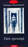 Fără speranță - 2003 - Nadežda Iakovlevna Mandel'Stan (@Q153)