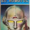 Eu, robotul &ndash; Isaac Asimov