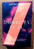 Impreuna cu el. Editura Trei, 2021 - Jodi Ellen Malpas