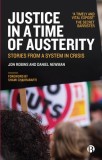 Justice in a Time of Austerity: Stories from a Failing System
