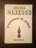 Mircea Dinescu - Proprietarul de poduri (antologie 1968-1985)