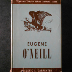 FREDERIC I. CARPENTER - EUGENE O`NEILL (ed. cartonata, 1964)