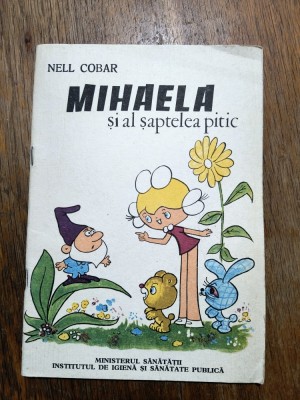 Mihaela si al saptelea pitic - Nell Cobar / R6P2F foto