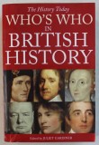 WHO &#039; S WHO IN BRITISH HISTORY , edited by JULIET GARDINER , 2000