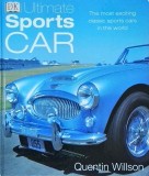Quentin Willson - Ultimate Sports Car, Dorling Kindersley Book, Engleza, Stare Buna, Auto Sport de Lux