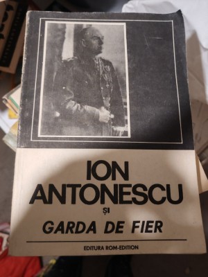 Ion Antonescu și Garda de Fier foto