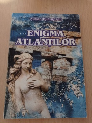 Adrian Bucurescu - Enigma atlantilor foto