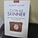 Cutia lui Skinner, mari experimente psihologice ale secolului XX - Lauren Slater