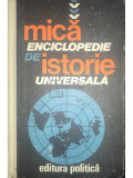 Marcel D. Popa - Mică enciclopedie de istorie universală (editia 1988)