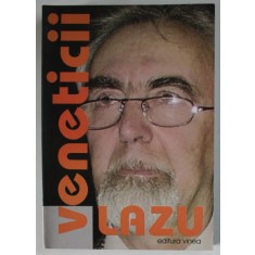 VENETICII , roman de ION LAZU , 2002