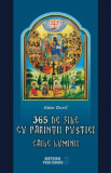 365 de zile cu Parintii pustiei. Caile luminii - Alain Durel, 2017