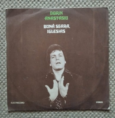 DD - Dorin Anastasiu - Bună Seara, Iglesias - Electrecord, 1982 foto