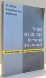 TERAPIA DE SUBSTITUTIE HORMONALA LA MENOPAUZA de DECEBAL HUDITA, MANUELA CRISTINA RUSSU, SERBAN NASTASIA , 2003