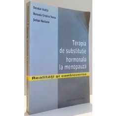 TERAPIA DE SUBSTITUTIE HORMONALA LA MENOPAUZA de DECEBAL HUDITA, MANUELA CRISTINA RUSSU, SERBAN NASTASIA , 2003
