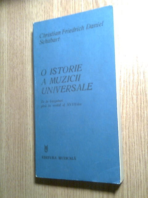 O istorie a muzicii universale - De la inceputuri-sec. XVIII - Ch.Fr.D. Schubart