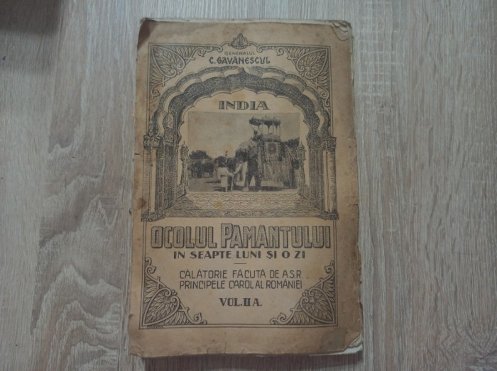 C. Gavanescul ( DEDICATIE ) Ocolul Pamantului in sapte luni si o zi, vol II.A