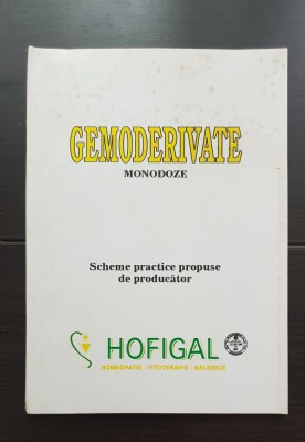 Gemoderivate. Monodoze. Scheme practice propuse de producător. Homeopatie, Fitoterapie, Galenice HOFIGAL foto