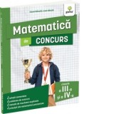 Matematica de concurs, clasele a III-a si a IV-a